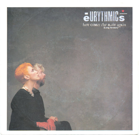 Eurythmics : Here Comes The Rain Again (Long Version) (7", Single, Styrene, Mon)