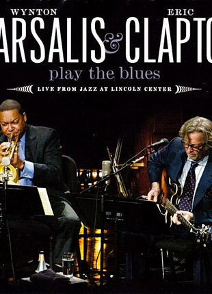 Wynton Marsalis & Eric Clapton : Play The Blues - Live From Jazz At Lincoln Center (CD, Album)