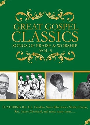 the album cover for Great Gospel Classics Songs Of Praise & Worship 5 - Great Gospel Classics 5 / Various [Digipak]