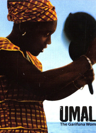 Umalali : The Garifuna Women's Project (CD, Album, Enh, Dig)