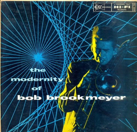 Bob Brookmeyer : The Modernity Of Bob Brookmeyer (LP)
