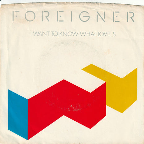 Foreigner : I Want To Know What Love Is (7", Single, Red)