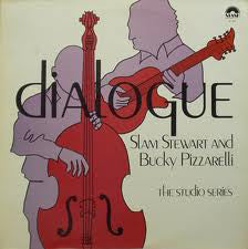 Slam Stewart And Bucky Pizzarelli : Dialogue (LP, Album)