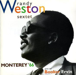 Randy Weston Sextet Guest Star Booker Ervin : Monterey '66 (CD, Album)