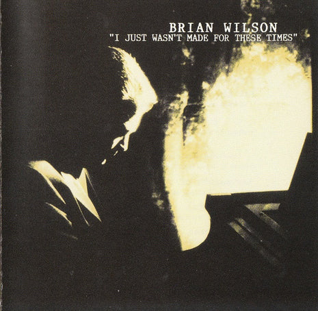 Brian Wilson : I Just Wasn't Made For These Times (CD, Album, RE, EDC)