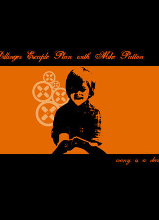 The Dillinger Escape Plan - Irony Is A Dead Scene (Vinyl) (New (N))