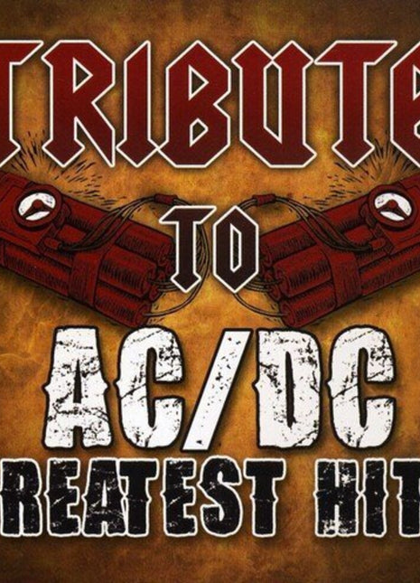the album cover for Ac/Dc Tribute - Tribute to AC/DC Greatest Hits