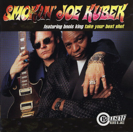 Smokin' Joe Kubek Featuring Bnois King : Take Your Best Shot (CD, Album)