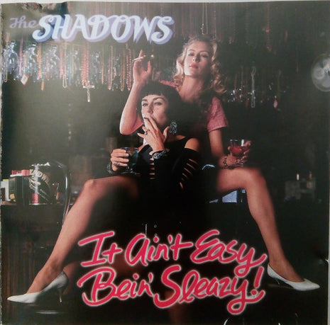 The Shadows (7) : It AIn't Easy Bein' Sleazy! (CD, Album)