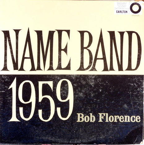 Bob Florence And His Orchestra : Name Band: 1959 (LP, Album, Mono)