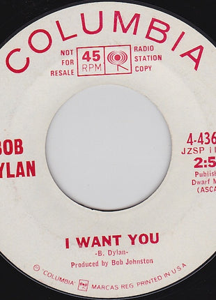 Bob Dylan : I Want You / Just Like Tom Thumb's Blues (7", Single, Promo, Styrene)