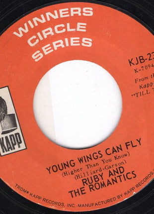 Ruby And The Romantics : Young Wings Can Fly (Higher Than You Know) / Our Day Will Come (7", Single)