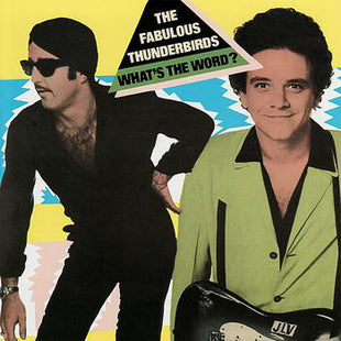 The Fabulous Thunderbirds : What's The Word (LP, Album)