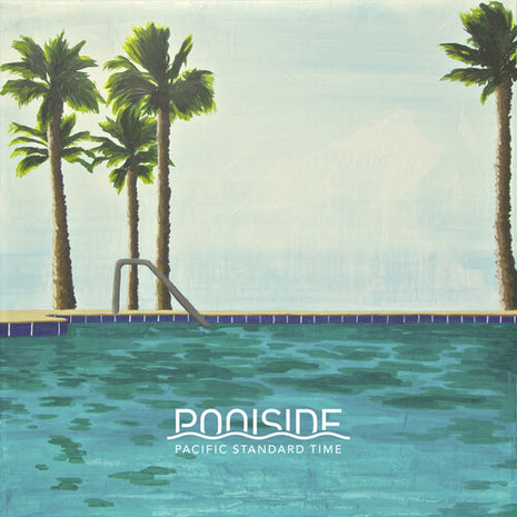 Poolside - Pacific Standard Time (Vinyl) (New (N))