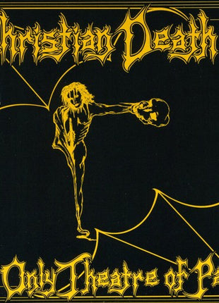 the album cover for Christian Death - Only Theatre of Pain
