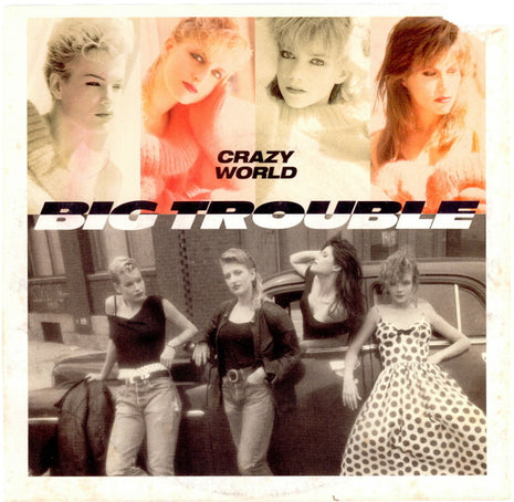 Big Trouble : Crazy World (7", Promo, Styrene)