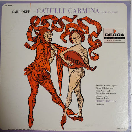 Carl Orff - Eugen Jochum, Annelies Kupper, Richard Holm, Chorus Of The Bavarian Radio* : Catulli Carmina (Ludi Scaenici) (LP, Album, Mono)