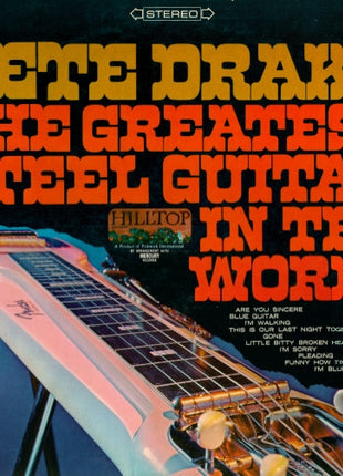 Pete Drake : The Greatest Steel Guitar In The World (LP, RE)