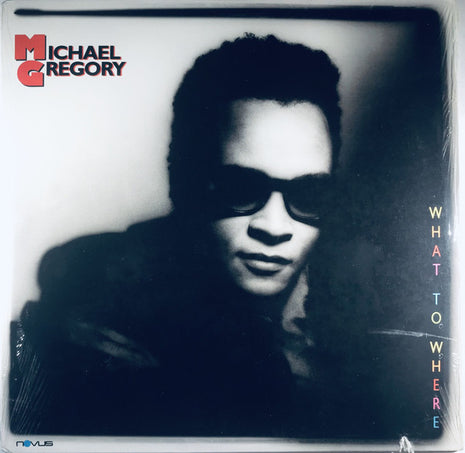 Michael Gregory : What To Where (LP, Album)