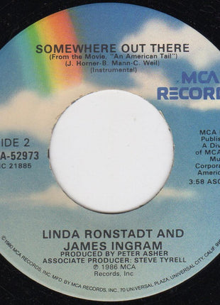 Linda Ronstadt And James Ingram : Somewhere Out There (7", Single, Glo)