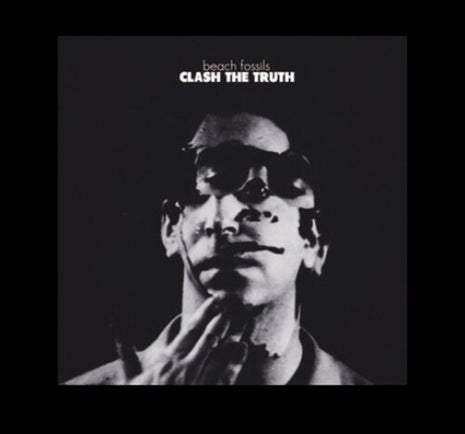 Beach Fossils - Clash The Truth + Demos (Vinyl) (New (N))