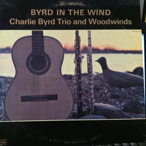 Charlie Byrd Trio And Woodwinds Section Of The National Symphony Orchestra : Byrd In The Wind (LP, Album, Mono, RE)