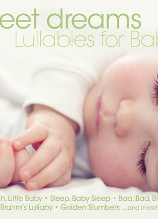the album cover for Various Artists - Sweet Dreams: Lullabies for Babies