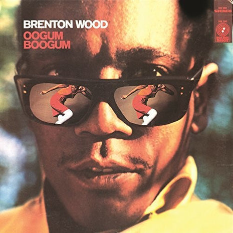 Brenton Wood - Oogum Boogum (Vinyl) (New (N))