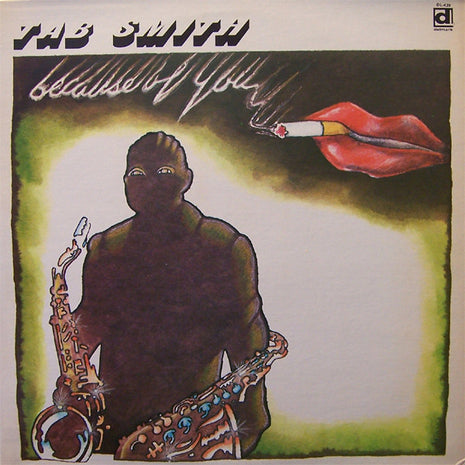Tab Smith : Because Of You (LP, Album, Comp)