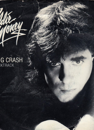 Eddie Money : The Big Crash (7", Single, Styrene)