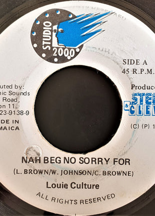 Louie Culture : Nah Beg No Sorry For (7")