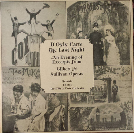 Gilbert & Sullivan : D'Oyly Carte Opera Company : D'Oyly Carte The Last Night:  An Evening Of Excerpts From Gilbert And Sullivan Operas (3xLP)