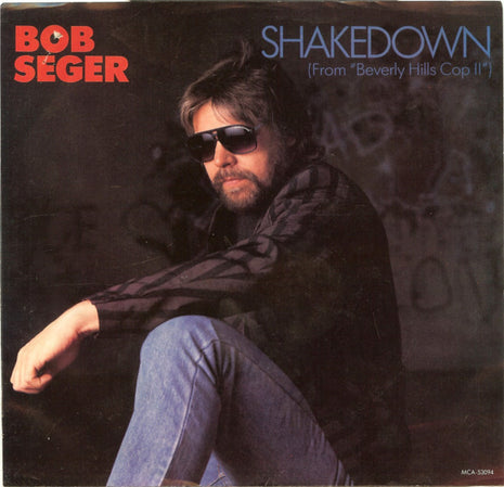 Bob Seger : Shakedown (From "Beverly Hills Cop II") (7", Single, Glo)