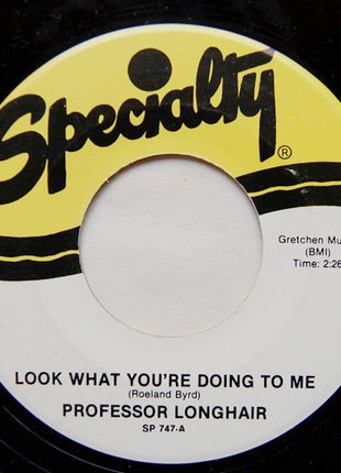 Professor Longhair : Look What You're Doing To Me (7", Single, RE)