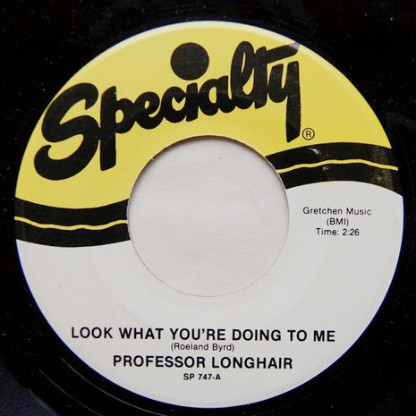 Professor Longhair : Look What You're Doing To Me (7", Single, RE)