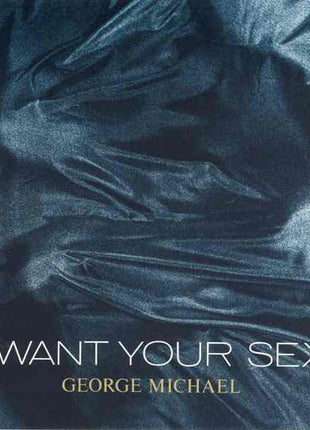 George Michael : I Want Your Sex (7", Single, Styrene, Car)