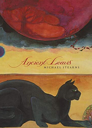 the album cover for Stearns, Michael - Ancient Leaves