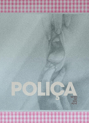 the album cover for Polica - When We Stay Alive [Limited Edition Crystal Clear LP]