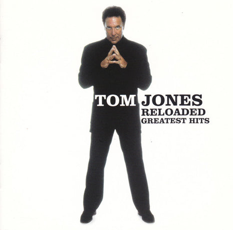 Tom Jones : Reloaded: Greatest Hits (CD, Comp)