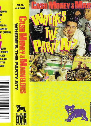 Cash Money & Marvelous : Where's The Party At? (Cass, Album)