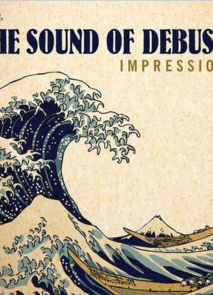 the album cover for Claude Debussy - Impressions - The Sound Of Debussy