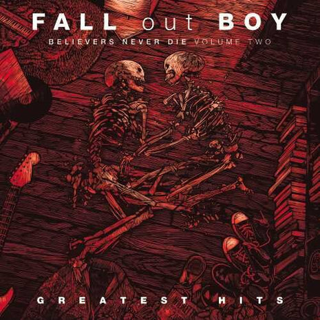 Fall Out Boy - Believers Never Die, Vol. 2 (Vinyl) (New (N))