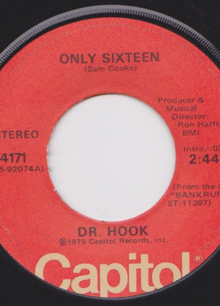 Dr. Hook : Only Sixteen (7", Single, Win)