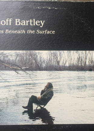 Geoff Bartley : Blues Beneath The Surface (LP, Album)