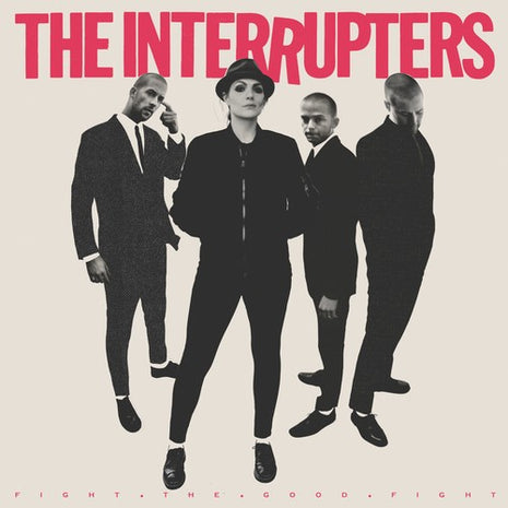 INTERRUPTERS - Fight the Good Fight (Vinyl) (New (N))