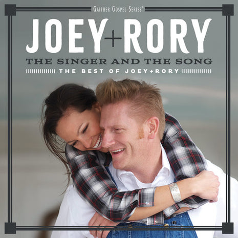 the album cover for Joey+Rory - The Singer And The Song: The Best Of Joey + Rory
