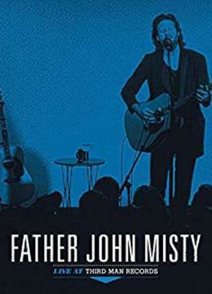 the album cover for Father John Misty - Live At Third Man Records [LP]