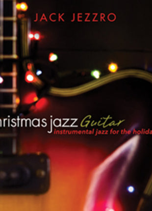 the album cover for Jack Jezzro - Christmas Jazz Guitar
