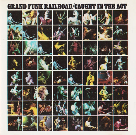 Grand Funk Railroad : Caught In The Act (CD, Album, RE)