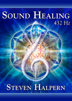 the album cover for Steven Halpern - Sound Healing 432 Hz